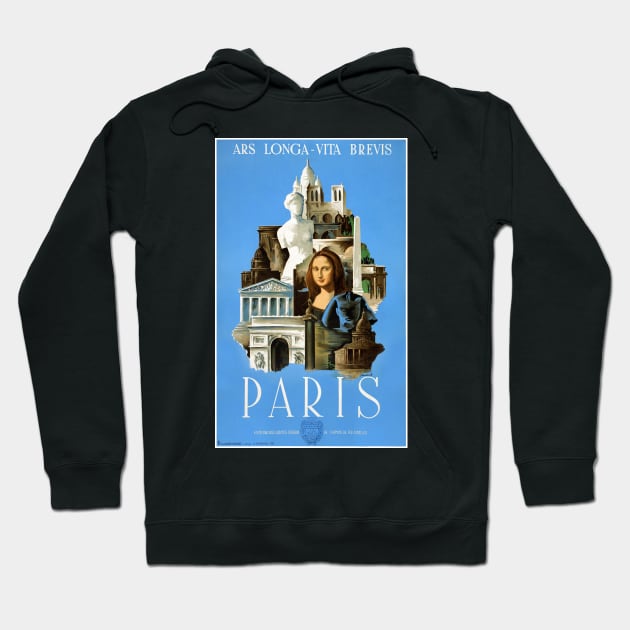 Vintage Travel Poster France Paris Ars Longa-Vita Brevis Hoodie by vintagetreasure